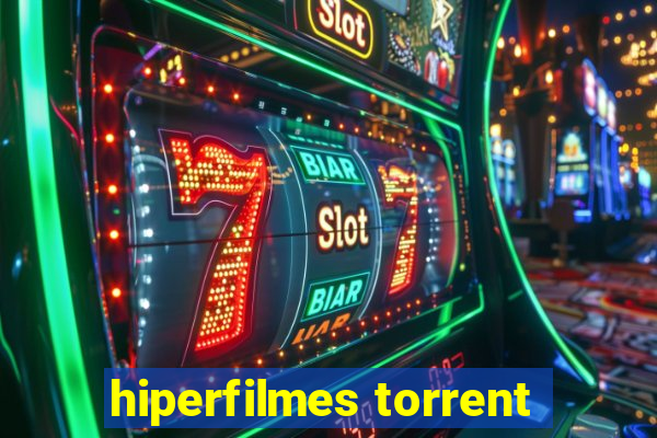 hiperfilmes torrent